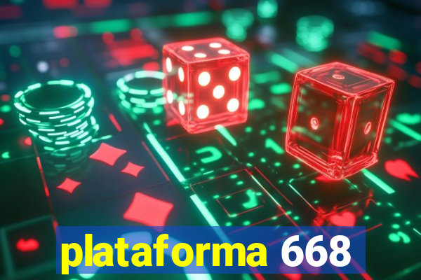 plataforma 668